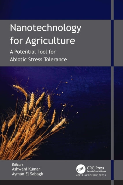 Nanotechnology For Agriculturea Potential Tool For Abiotic S