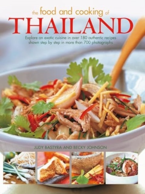 Food and Cooking of Thailand Explore An Exotic Cuisine In Ov