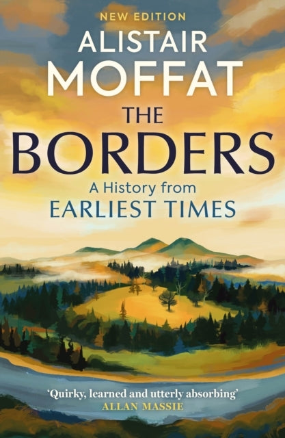 The Borders A History of The Borders From Earliest Times