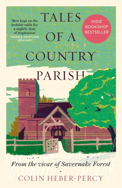 Tales Of A Country Parishfrom The Vicar Of Savernake Forest