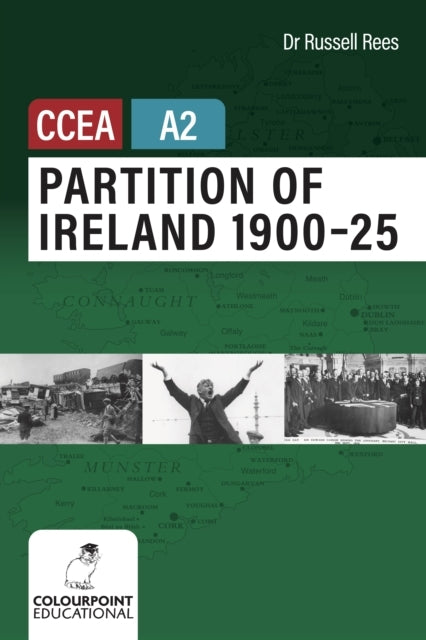 Partition of Ireland 1900-25 For Ccea A2 Level