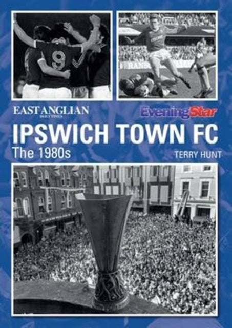 Ipswich Town Football Club the 1980s