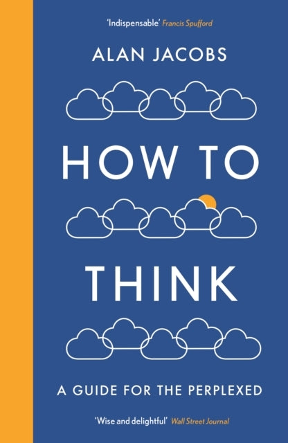 How To Thinka Guide For The Perplexed