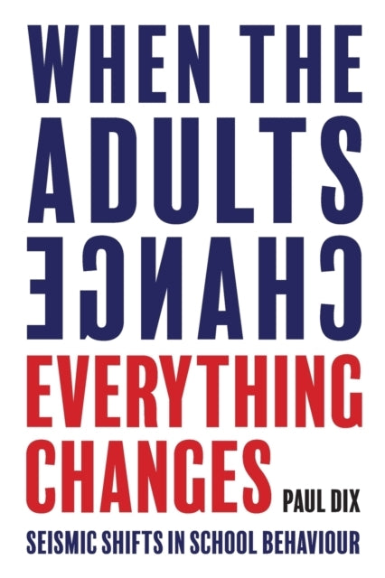 When the Adults Change Everything Changes
