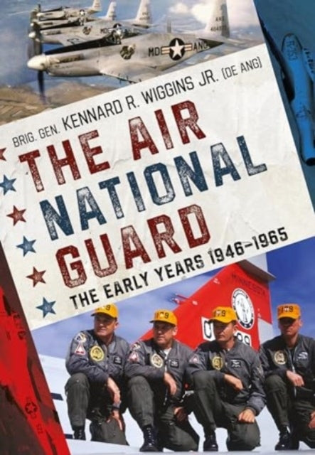 The Air National Guard The Early Years 1946-1965