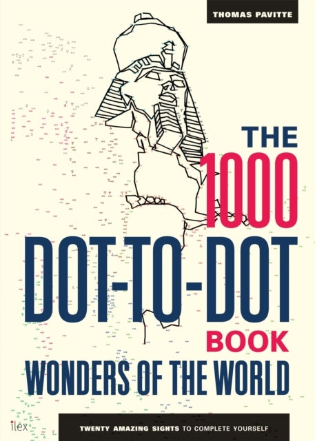 The 1000 Dot-To-Dot Book: Wonders of The World