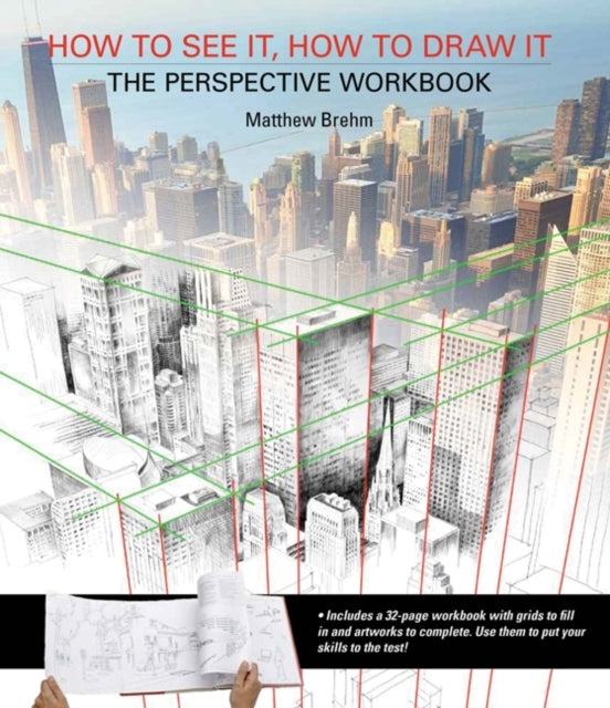 How to See It How to Draw It the Perspective Workbookuniqu