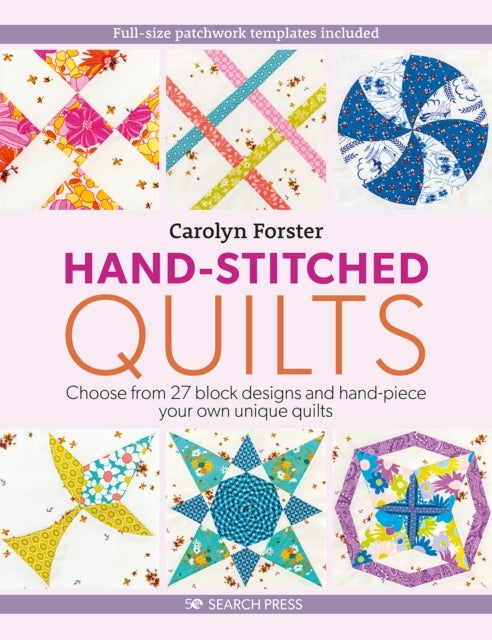 The Easy Guide to Making Hand-Stitched Quilts