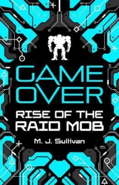 Game Over: Rise of The Raid Mob