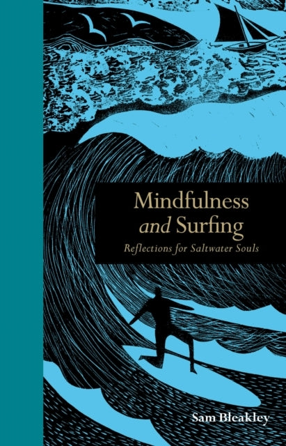 Mindfulness and Surfing Reflections For Saltwater Souls