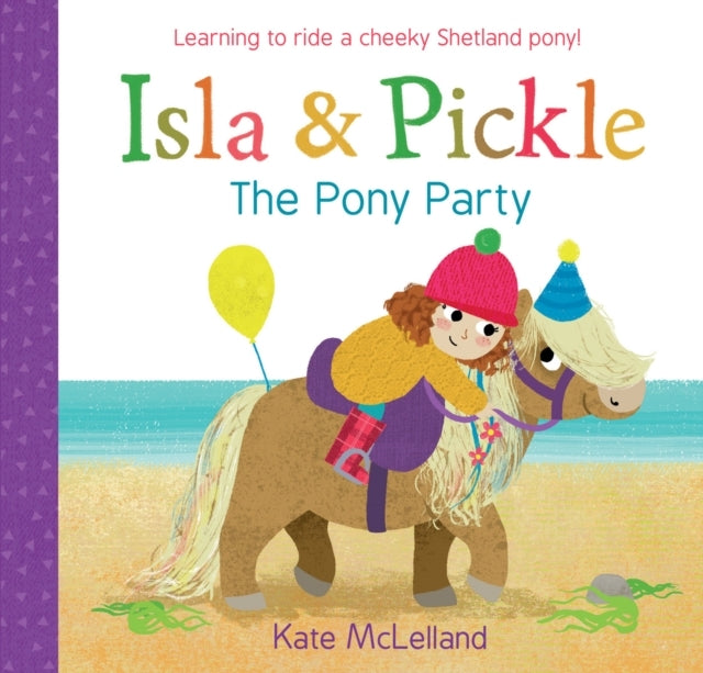 ISLA AND PICKLE THE PONY PARTY