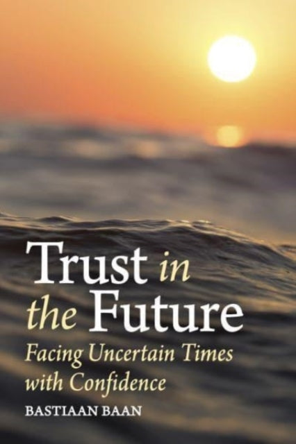 TRUST IN THE FUTURE