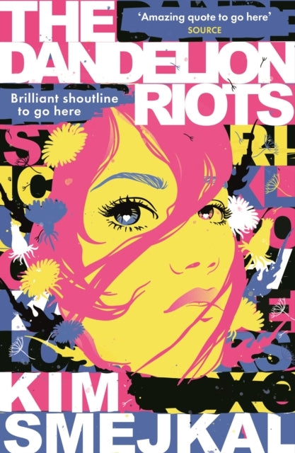 The Dandelion Riots