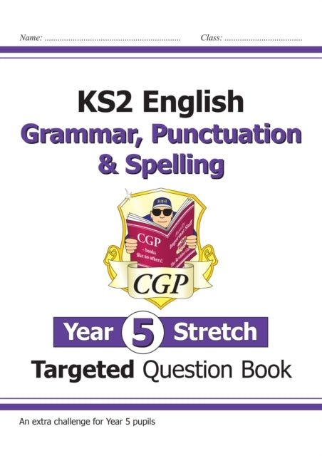 Ks2 English Year 5 Stretch Grammar Punctuation & Spelling T