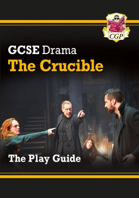 GCSE DRAMA PLAY GUIDE - THE CRUCIBLE