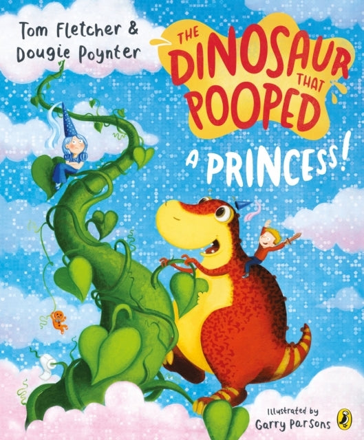 THE DINOSAUR THAT POOPED A PRINCESS!