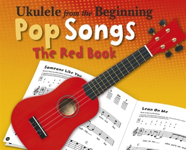 Ukulele from the Beginning - Pop Songs
