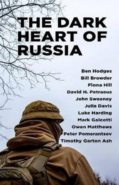THE DARK HEART OF RUSSIAA STARTLING JOURNEY THROUGH RUSSIA'S
