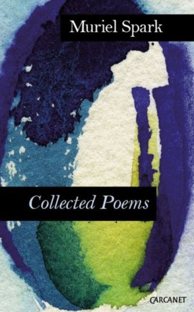 Complete Poems Muriel Spark