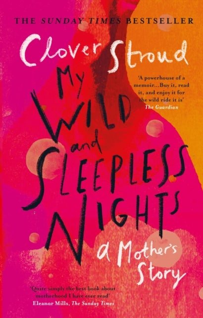MY WILD AND SLEEPLESS NIGHTS
