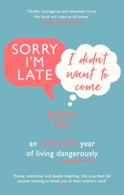 Sorry I'm Late I Didn't Want to Comean Introverts Year of