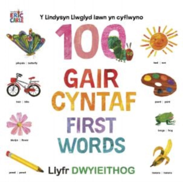 Y Lindysyn Llwglyd Iawn Yn Cyflwyno 100 Gair Cyntaf First Wo