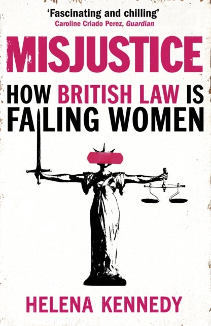 Misjusticehow British Law Is Failing Women