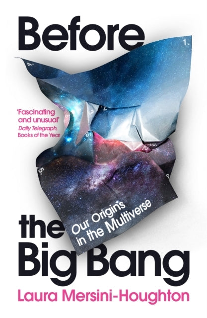 Before The Big Bangour Origins In The Multiverse