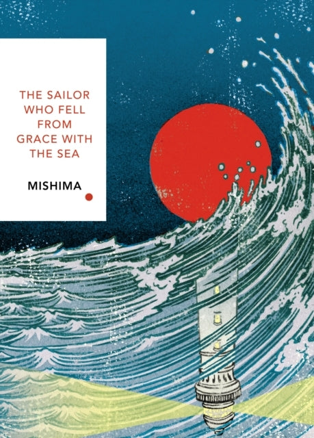 The Sailor Who Fell From Grace With the Sea (vintage Classic