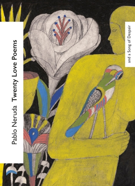 Twenty Love Poems and A Song of Despair