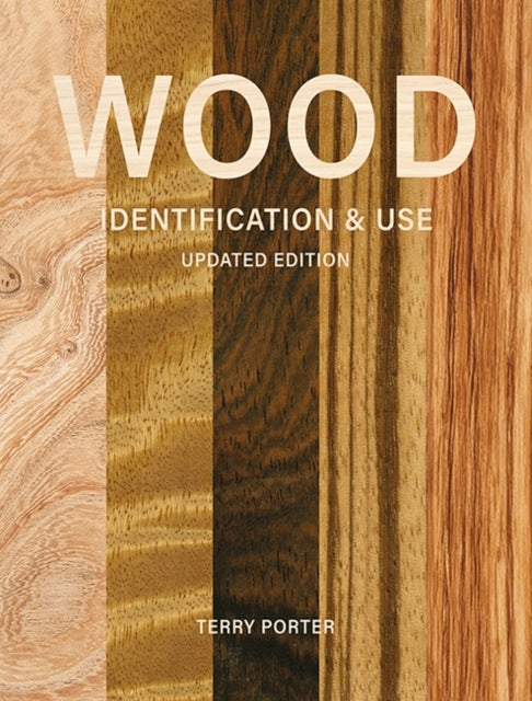 Wood Identification and Use