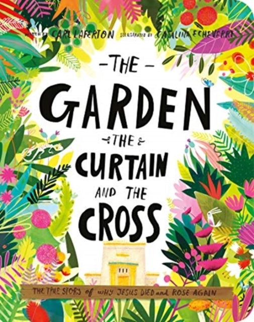 The Garden the Curtain and the Cross Board Book