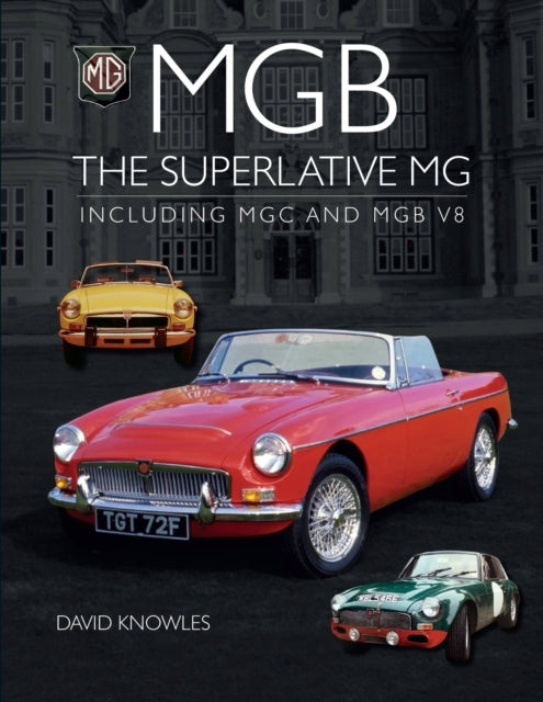 MGB - the Superlative MG