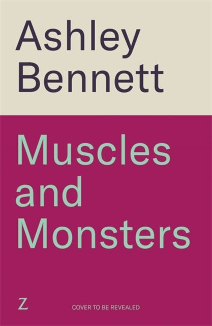 MUSCLES AND MONSTERS