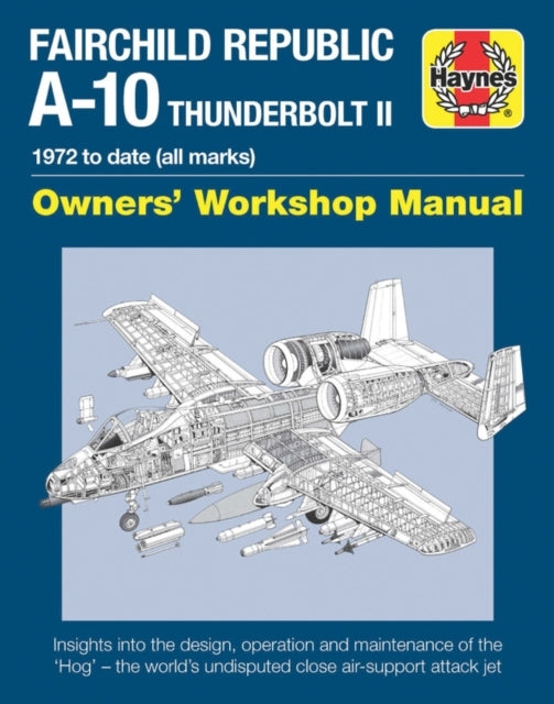 Fairchild Republic A-10 Thunderbolt Ii Manualowners' Worksho