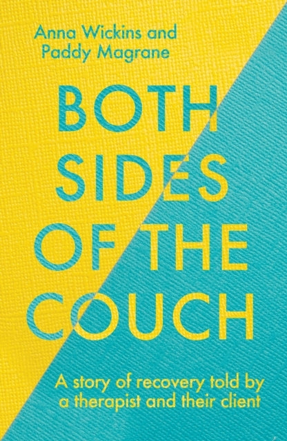 Both Sides of The Coucha Story of Recovery Told By A Therapi