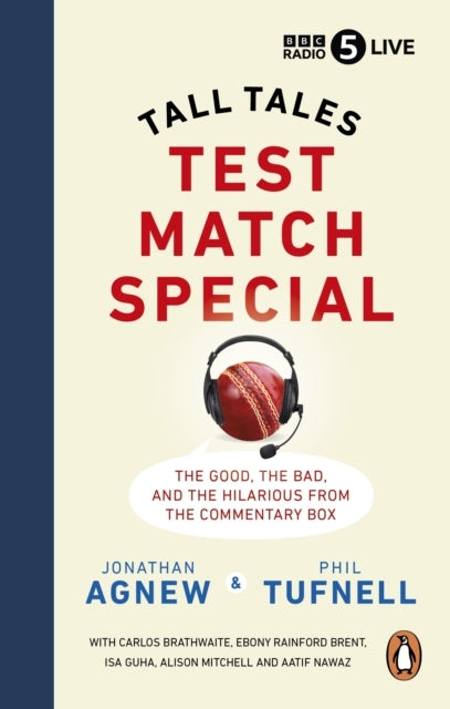 Test Match Specialtall Tales  The Good The Bad and The Hila