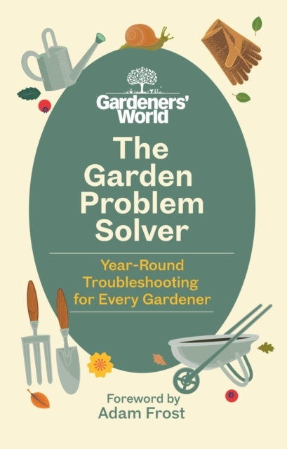The Gardeners World Problem Solveryear-round Troubleshootin
