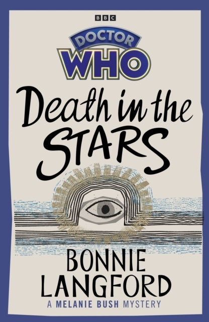 Doctor Who Death In The Starsa Melanie Bush Mystery