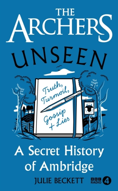 The Archers Unseena Secret History of Ambridge