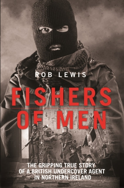 Fishers of Men - the Gripping True Story of a British Underc