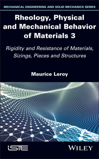 Rheology Physical And Mechanical Behavior Of Materials 3Rig