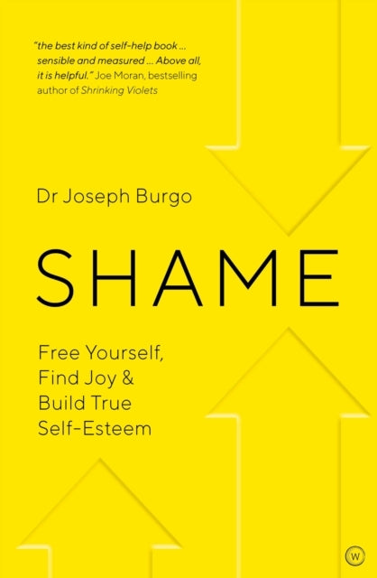 Shamefree Yourself Find Joy and Build True Self Esteem