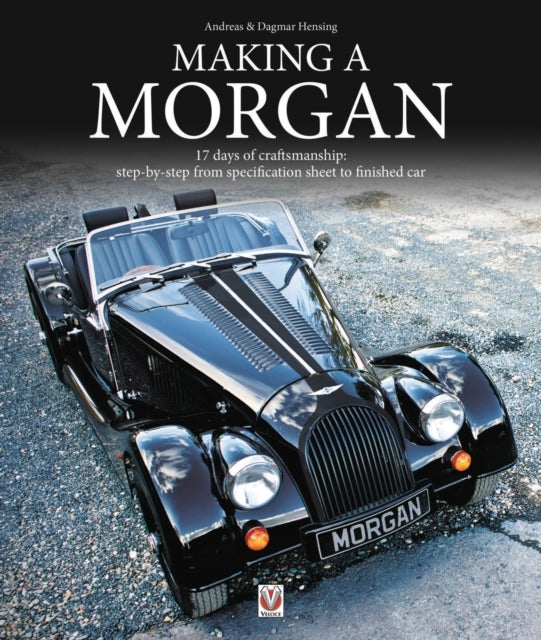 Making a Morgan17 Days of Craftmanship Step-by-step From Sp