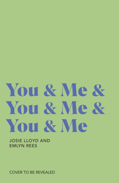 You & Me & You & Me & You & Me
