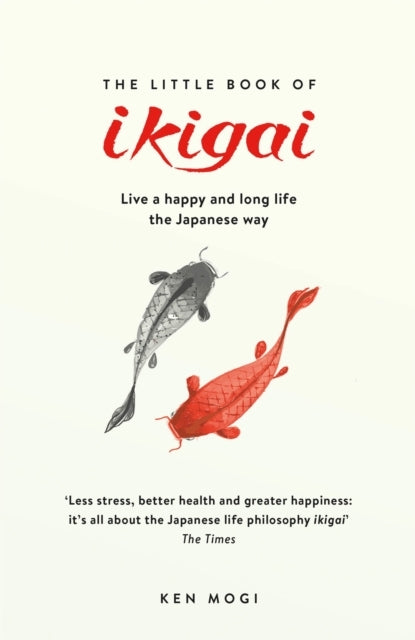 The Little Book of Ikigaithe Secret Japanese Way To Live A H