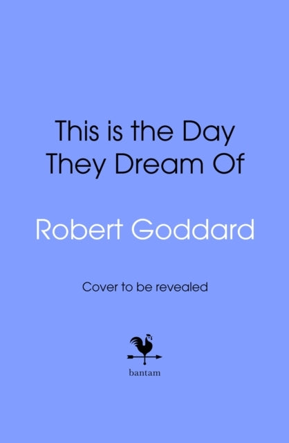 This Is the Day They Dream of