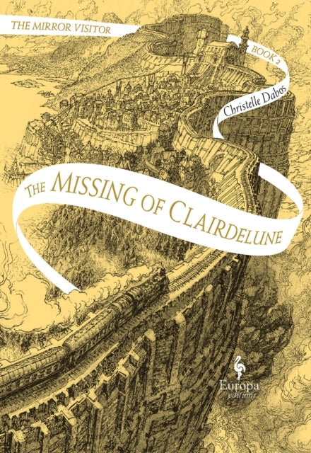 The Missing of Clairdelunethe Mirror Visitor Book 2