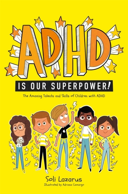 Adhd Is Our Superpowerthe Amazing Talents And Skills Of Chil