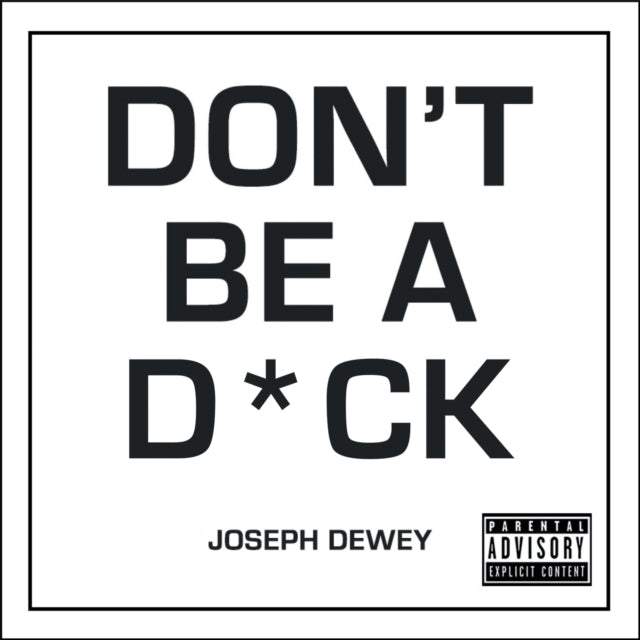 Don't Be A D*Cka Self-Help Guide To Being F*Cking Awesome